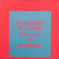 La réussite scolaire, parcours et stratégies. Migrants-formation n° 81 de juin 1990
